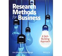Research Methods For Business: A Skill Building Approach
