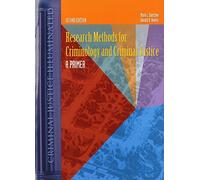 Research Methods for Criminology and Criminal Justice: A Primer (Criminal Justice Illuminated)