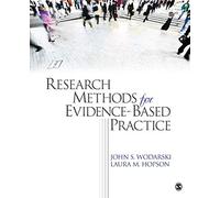 Research Methods for Evidence-Based Practice (Evidence-Based Practice in Social Work)