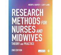 Research Methods for Nurses and Midwives: Theory and Practice