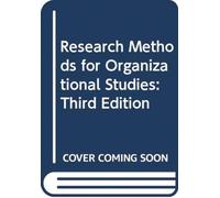 Research Methods for Organizational Studies : Third Edition