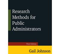 Research Methods for Public Administrators : Third Edition