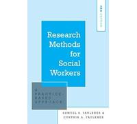 Research Methods for Social Workers: A Practice-Based Approach