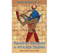 Research Methods in Africana Studies | Revised Edition: 97 (Black Studies and Critical Thinking)