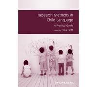 Research Methods in Child Language : A Practical Guide