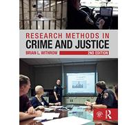 Research Methods in Crime and Justice (Criminology and Justice Studies)