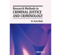 Research Methods in Criminal Justice and Criminology