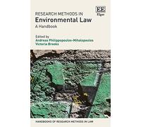 Research Methods in Environmental Law: A Handbook (Handbooks of Research Methods in Law series)