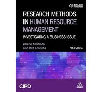 Research Methods in Human Resource Management : Investigating a Business Issue
