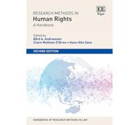 Research Methods in Human Rights: A Handbook: Second Edition (Handbooks of Research Methods in Law series)