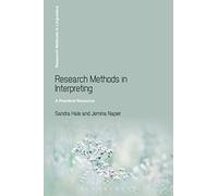 Research Methods in Interpreting: A Practical Resource (Research Methods in Linguistics)