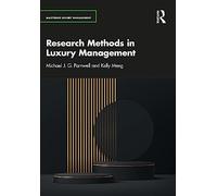 Research Methods in Luxury Management (Mastering Luxury Management)