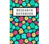 Research Notebook: A Must Have for University, PhD, Doctorate Students, 120 College Ruled Pages, 6x9, Perfect for Organising your Research Project or Thesis