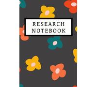 Research Notebook: A Must Have for University, PhD, Doctorate Students, 120 Lined Pages, 6x9, Perfect for Organising your Research Project or Thesis