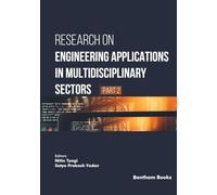 Research on Engineering Applications in Multidisciplinary Sectors (Part 2)