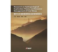 Research on Hydrogeological Exploration Theory and Resource Management of Coal Mines