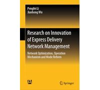 Research on Innovation of Express Delivery Network Management: Network Optimization, Operation Mechanism and Mode Reform