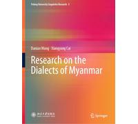 Research on the Dialects of Myanmar (Peking University Linguistics Research, 5)