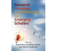 Research Paradigm Considerations for Emerging Scholars