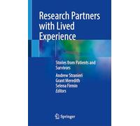 Research Partners with Lived Experience: Stories from Patients and Survivors
