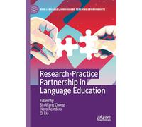 Research-Practice Partnership in Language Education (New Language Learning and Teaching Environments)
