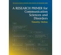 Research Primer for Communication Sciences and Disorders, A (Allyn & Bacon Communication Sciences and Disorders)