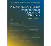 Research Primer for Communication Sciences and Disorders, A (Allyn & Bacon Communication Sciences and Disorders)