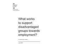 Research Report 1105 What works to support disadvantaged groups towards employment? A systematic review. July 2025