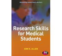 Research Skills for Medical Students (Becoming Tomorrow's Doctors Series)