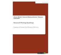 Research Writing Roadmap: Language and Strategies from Planning to Publication