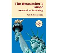 Researcher's Guide to American Genealogy. 4th Edition