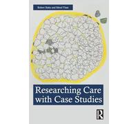 Researching Care with Case Studies – Routledge