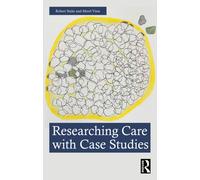 Researching Care with Case Studies