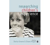 Researching Children's Experience : Approaches and Methods
