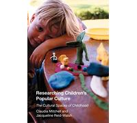 Researching Children's Popular Culture: The Cultural Spaces of Childhood (Media, Education and Culture)