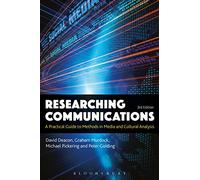 Researching Communications: A Practical Guide to Methods in Media and Cultural Analysis