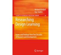 Researching Design Learning: Issues and Findings from Two Decades of Research and Development: 34 (Contemporary Trends and Issues in Science Education, 34)