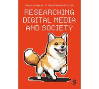 Researching Digital Media and Society