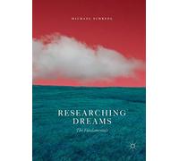Researching Dreams: The Fundamentals
