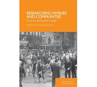 Researching Families and Communities: Social and Generational Change (Relationships and Resources)
