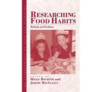 Researching Food Habits: Methods and Problems: 5 (Anthropology of Food & Nutrition, 5)