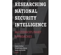 Researching National Security Intelligence: Multidisciplinary Approaches
