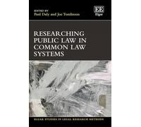 Researching Public Law in Common Law Systems (Elgar Studies in Legal Research Methods)