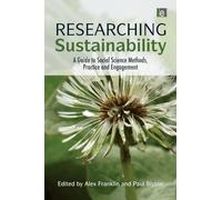 Researching Sustainability: A Guide to Social Science Methods, Practice and Engagement