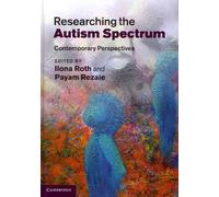 Researching the Autism Spectrum: Contemporary Perspectives