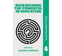 Researching the Powerful in Education – Social Research Today – Routledge