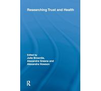 Researching Trust and Health (Routledge Studies in Health and Social Welfare)