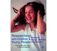 Researching with Children and Young People : Research Design, Methods and Analysis
