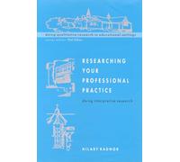 Researching Your Professional Practice (International Finance and Development Series)