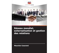 Réseau mondial, externalisation et gestion des relations